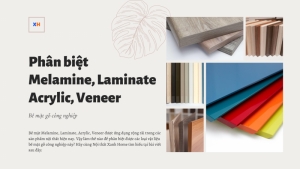 phan biet melamine   laminate   acrylic   veneer